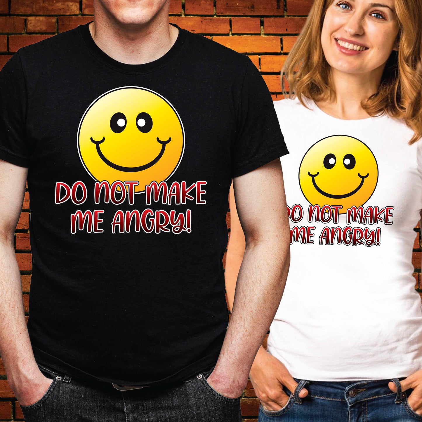 Do Not Make Me Angry Funny Slogan Cotton T-Shirt