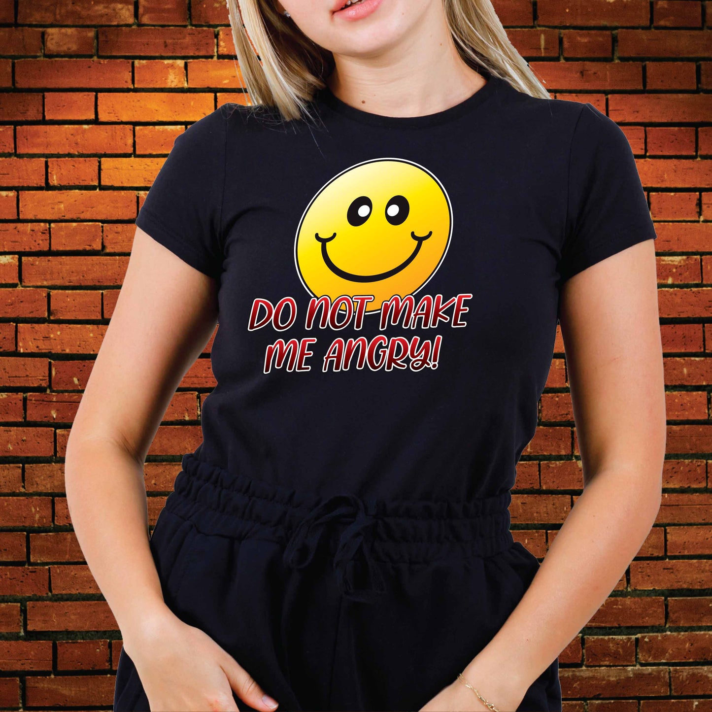 Do Not Make Me Angry Funny Slogan Cotton T-Shirt