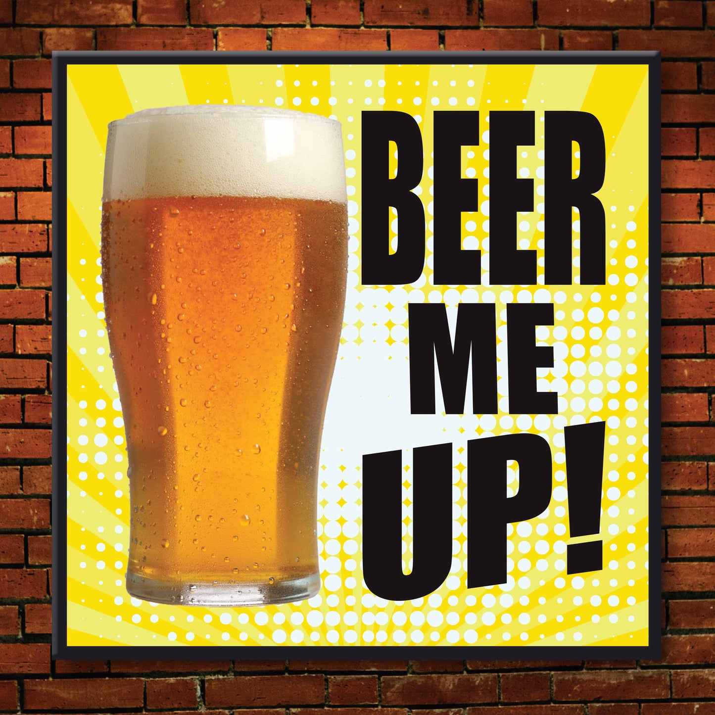 Beer Me Up! Art Print + Badge + Bottle Opener + Birthday Card