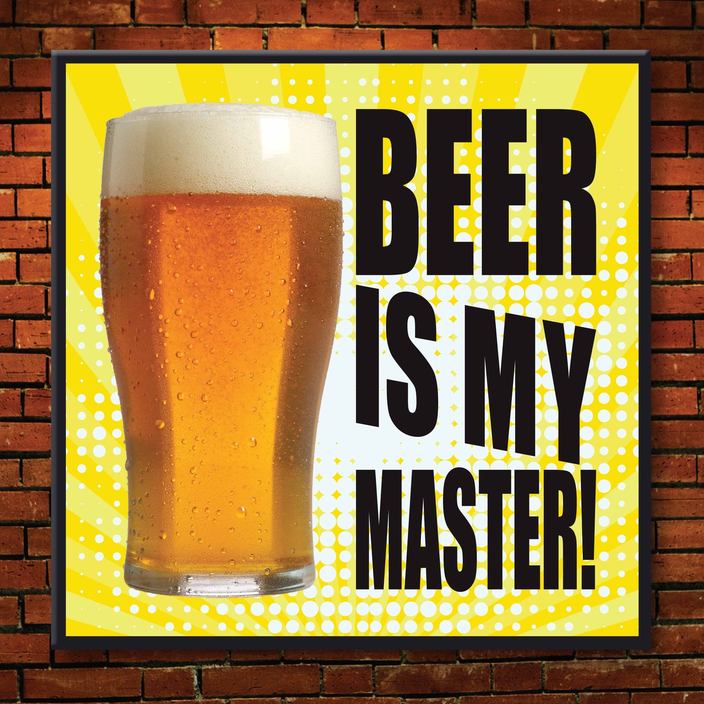 Beer Is My Master! Art Print + Badge + Bottle Opener + Birthday Card
