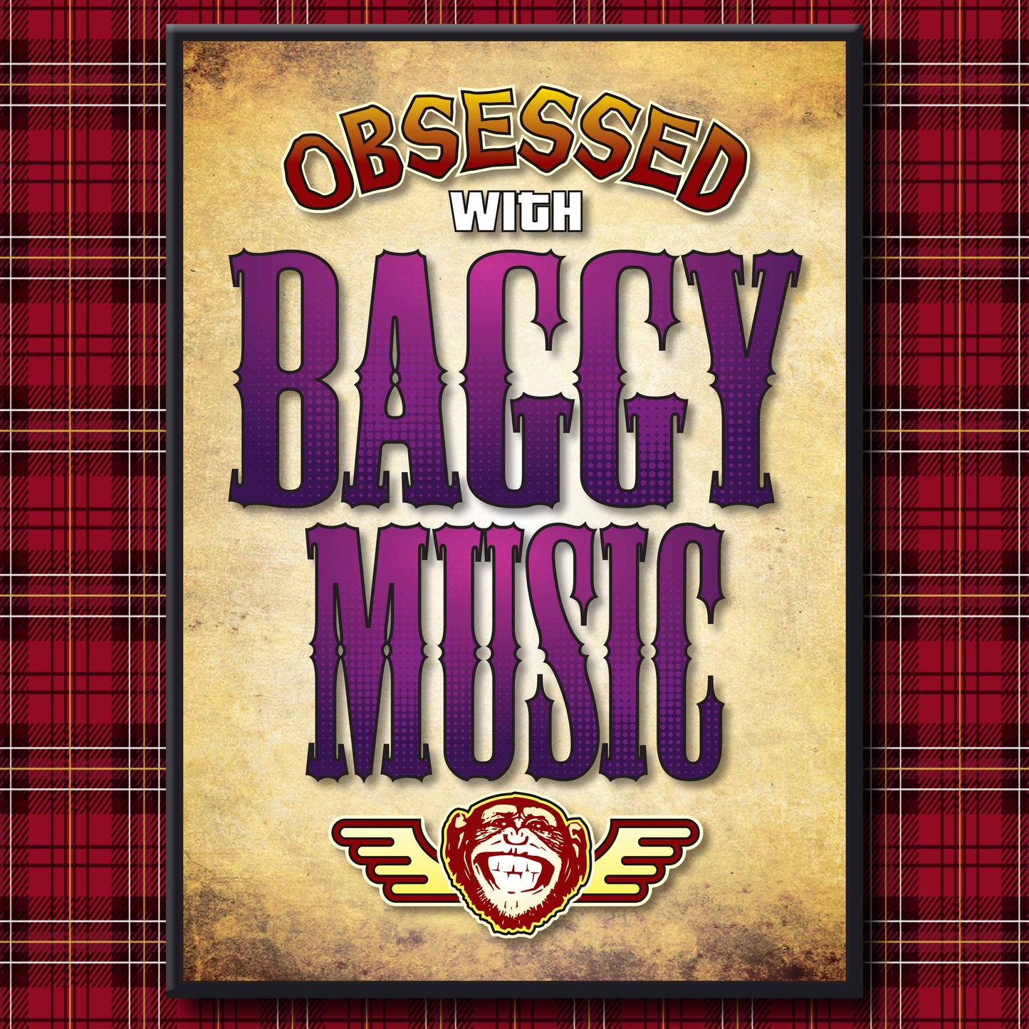 Baggy Music - Obsessed Art Poster + Birthday / Greetings Card