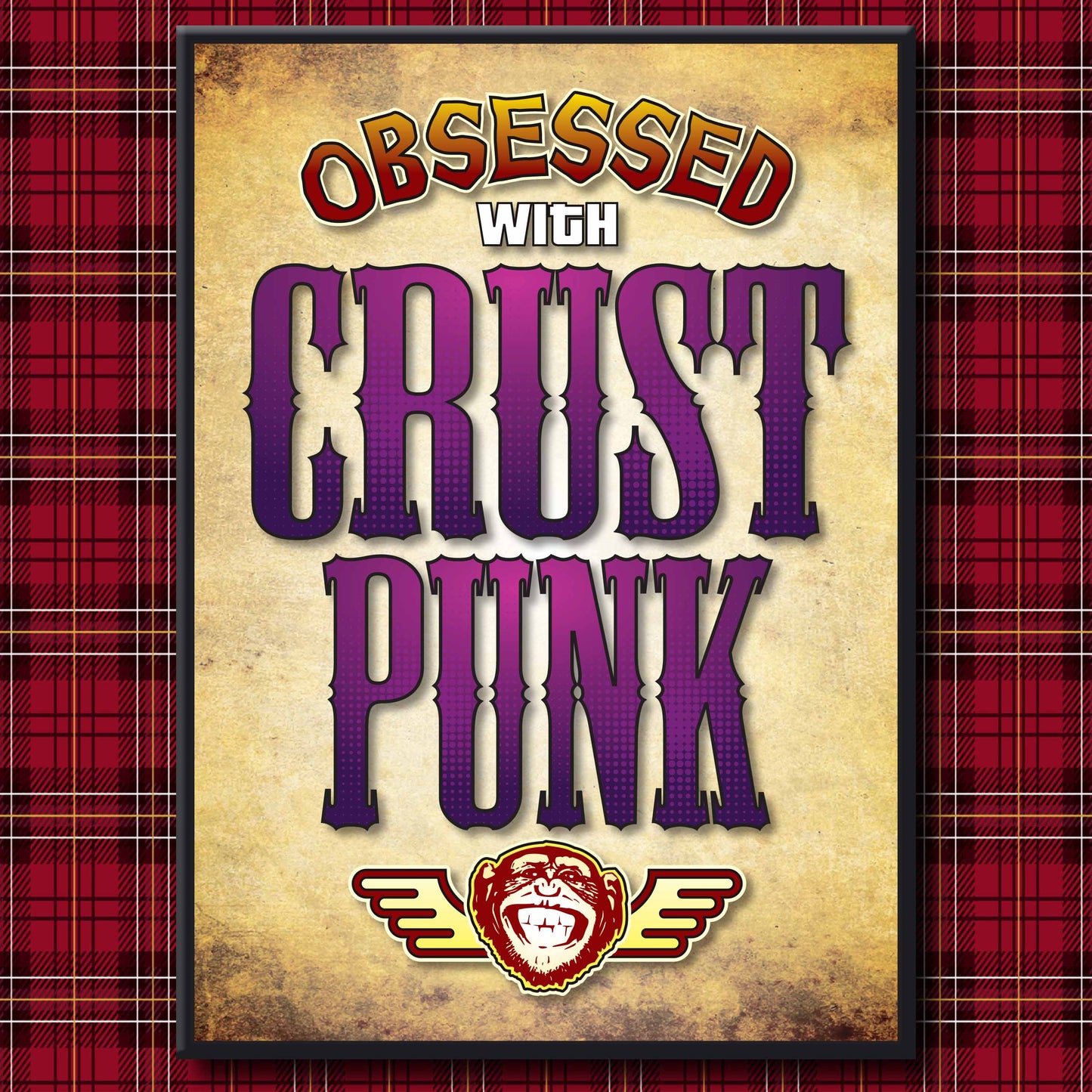 Crust Punk - Obsessed Art Poster + Birthday / Greetings Card