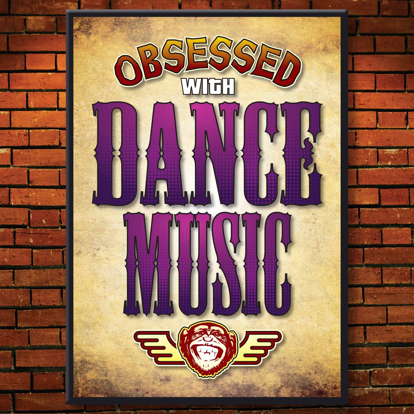 Dance Music - Obsessed Art Poster + Birthday / Greetings Card