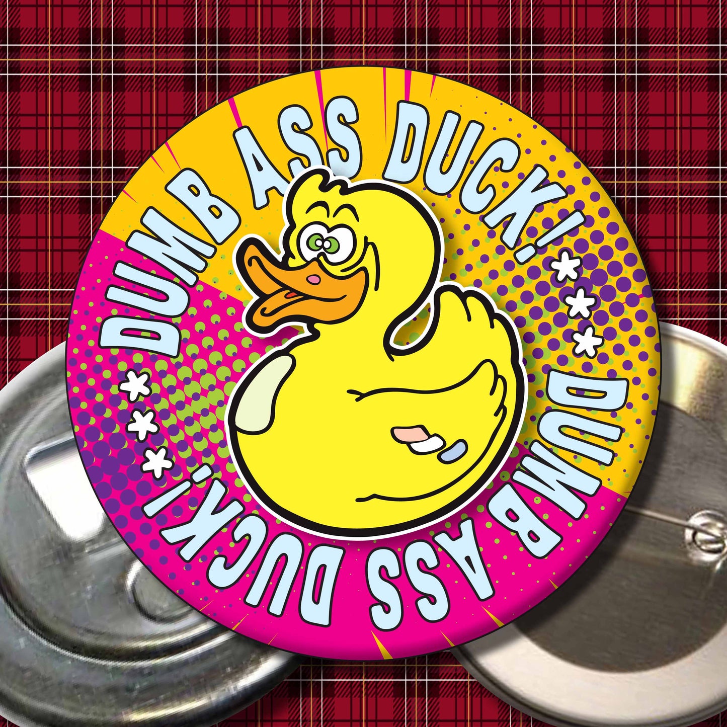 Dumb Ass Duck! Metal Pin Badge + Bottle Opener