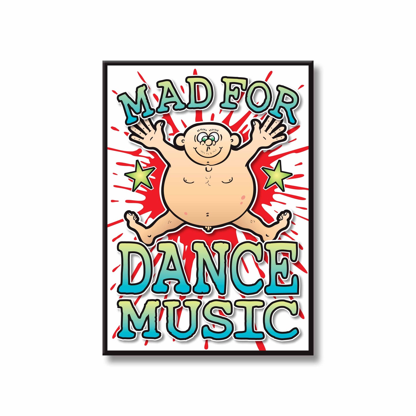 Dance Music Art Print / Mad For Music Poster / Wall Décor