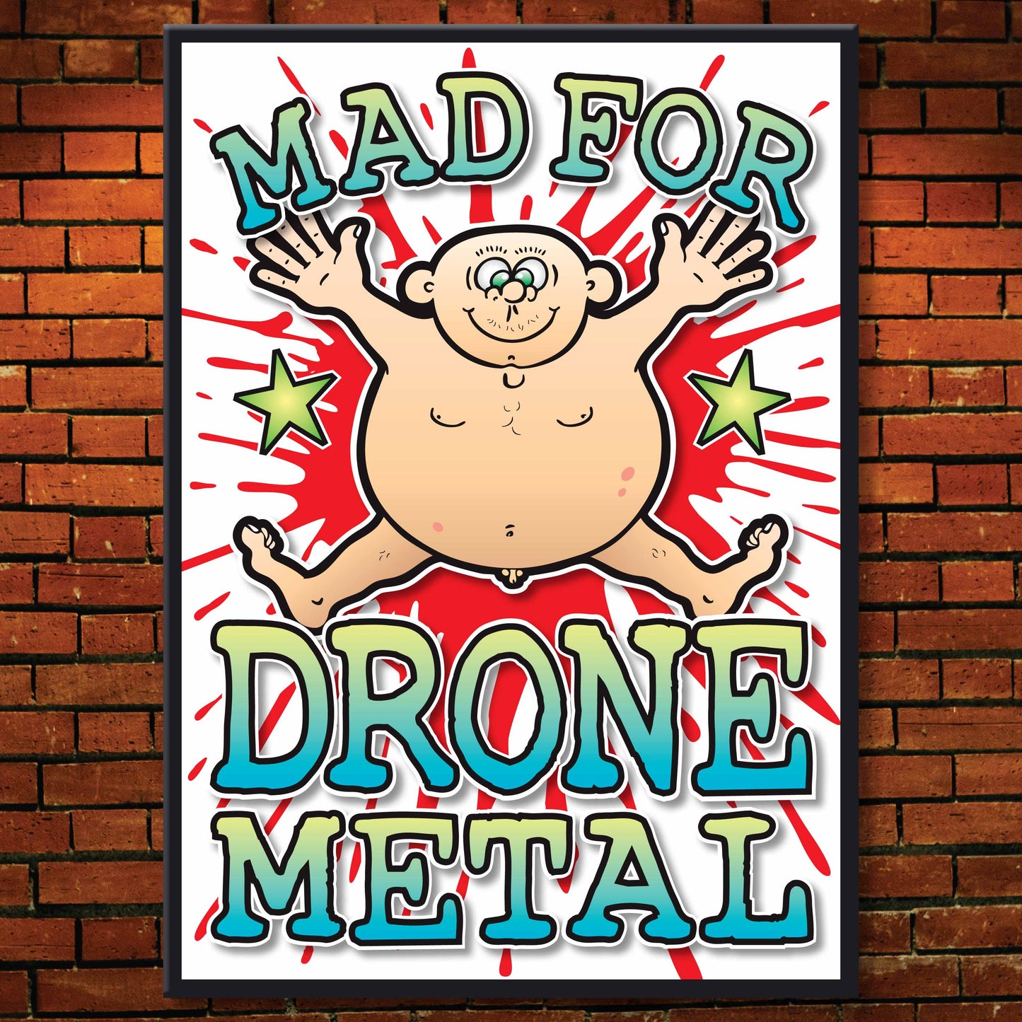 Drone Metal Art Print / Mad For Music Poster / Wall Décor