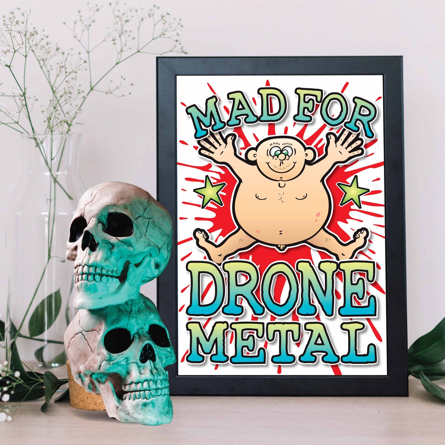 Drone Metal Art Print / Mad For Music Poster / Wall Décor