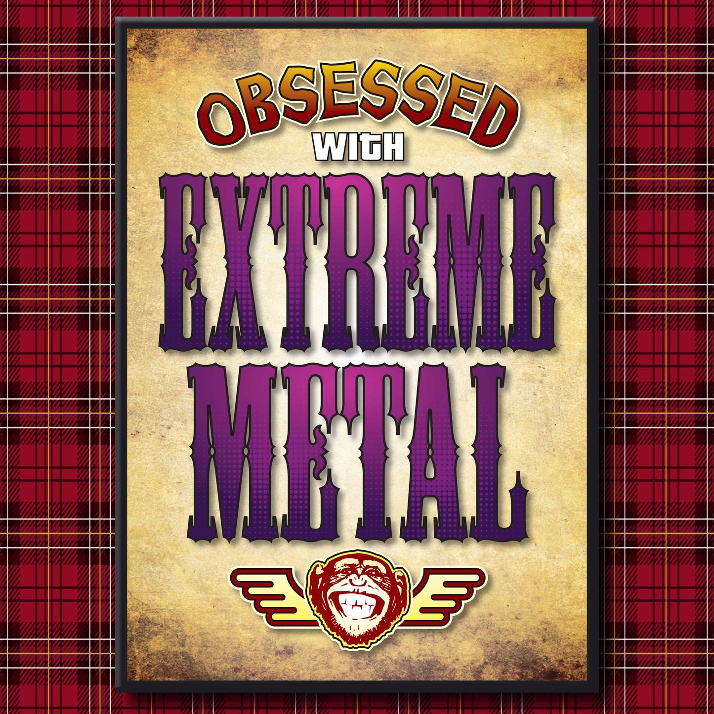 Extreme Metal - Obsessed Art Poster + Birthday / Greetings Card
