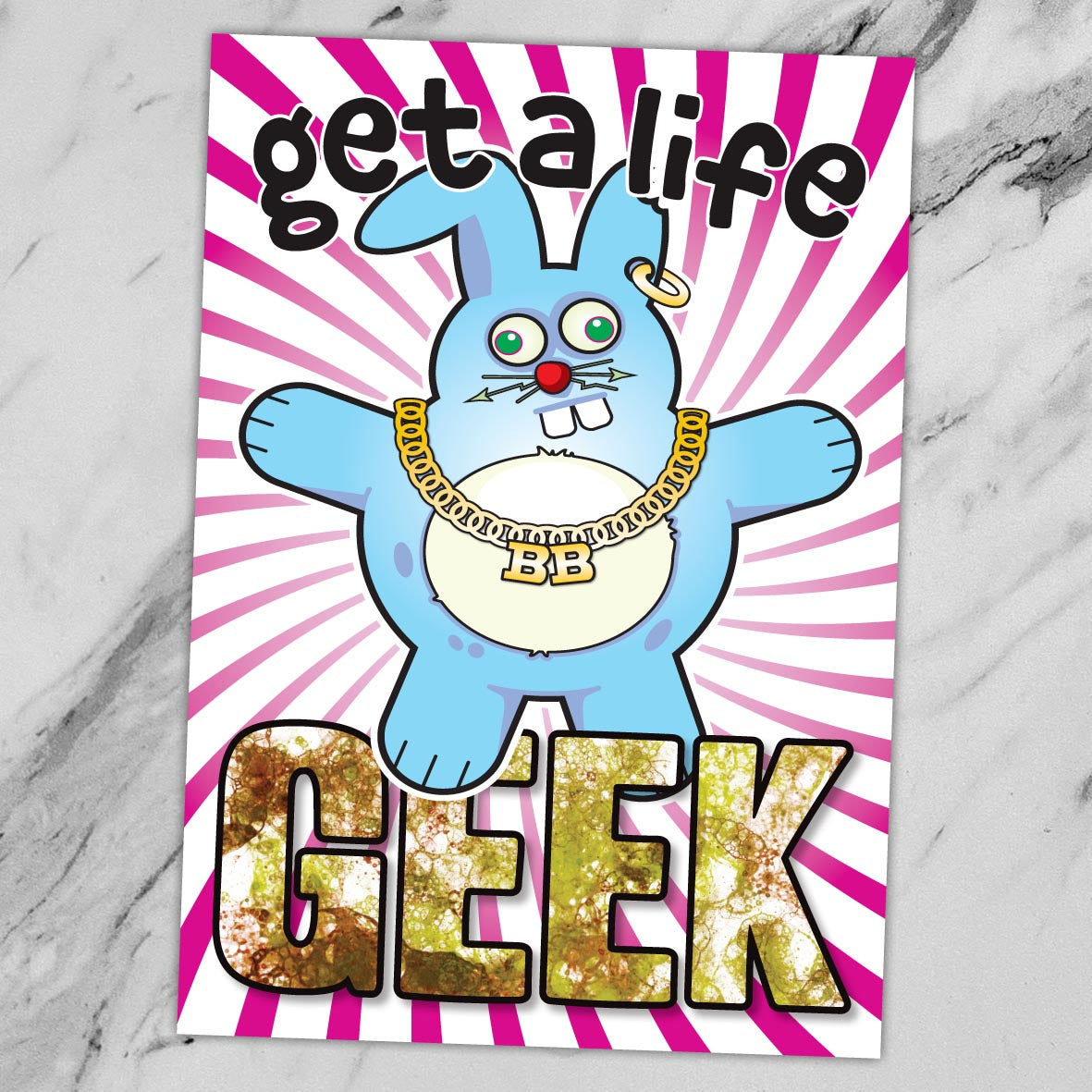 Get A Life - Brutal Bunny Art Print