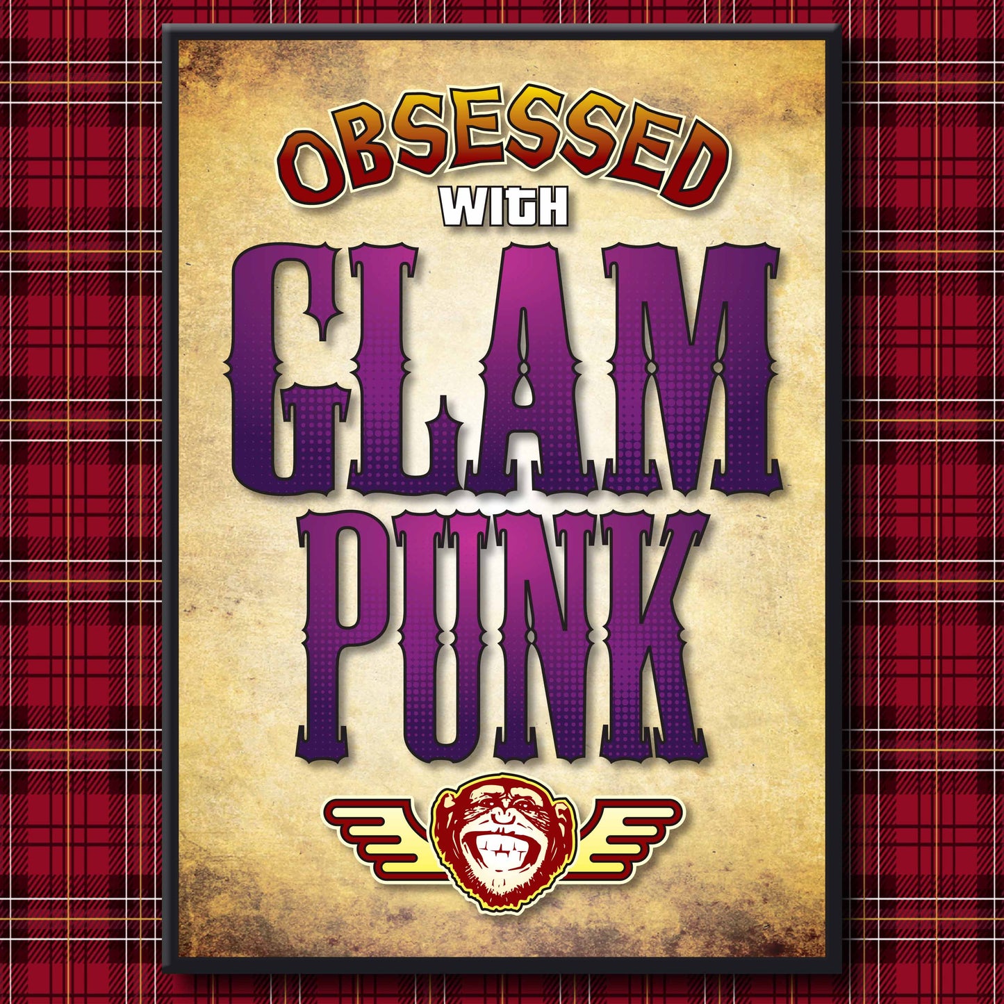 Glam Punk - Obsessed Art Poster + Birthday / Greetings Card