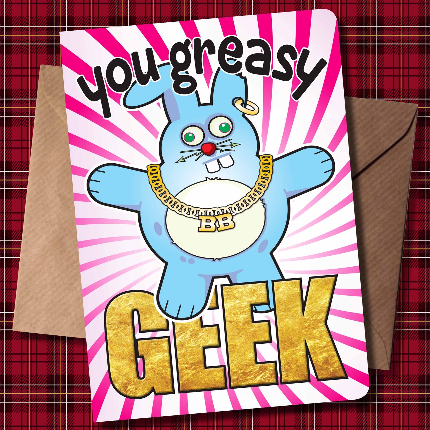 You Greasy Geek - Brutal Bunny Art Print + Greetings Card + Pin Badge