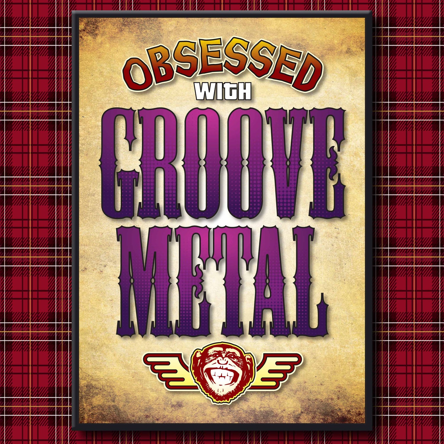 Groove Metal - Obsessed Art Poster + Birthday / Greetings Card