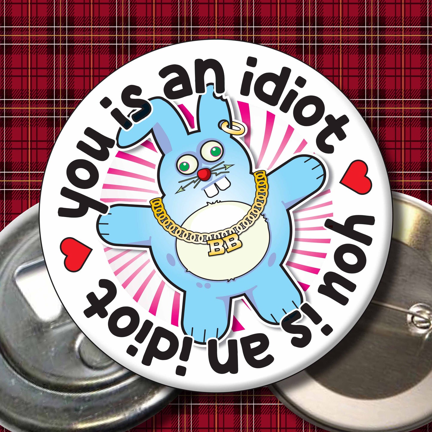 You Is An Idiot - Brutal Bunny Art Print + Greetings Card + Pin Badge