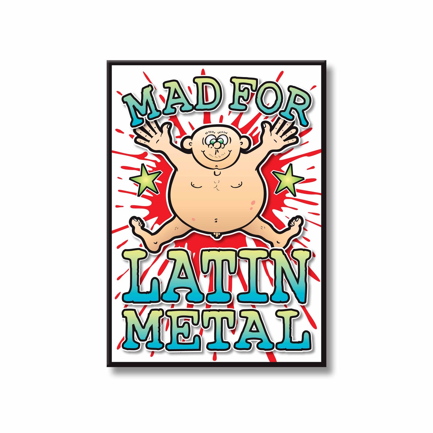 Latin Metal Art Print / Mad For Music Poster / Wall Décor
