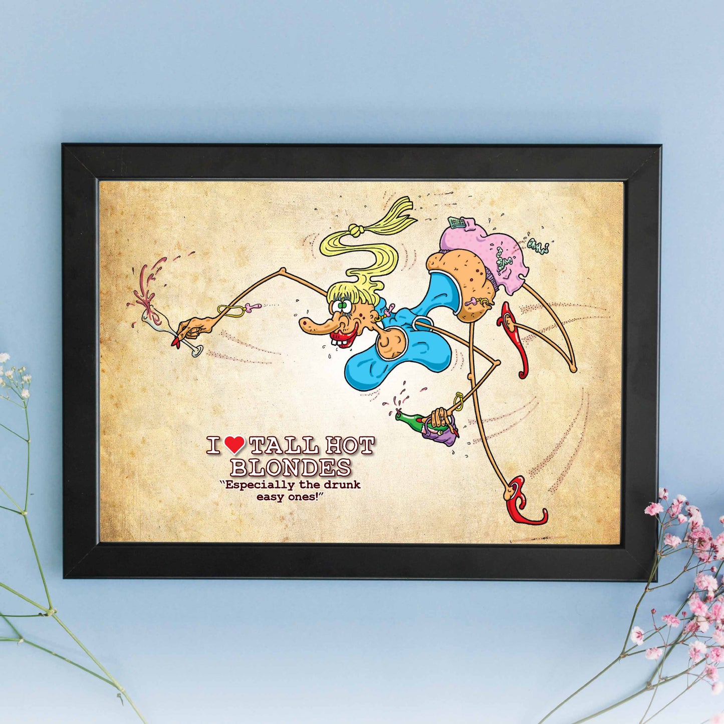 I Love Tall Hot Blondes Cartoon Art Print