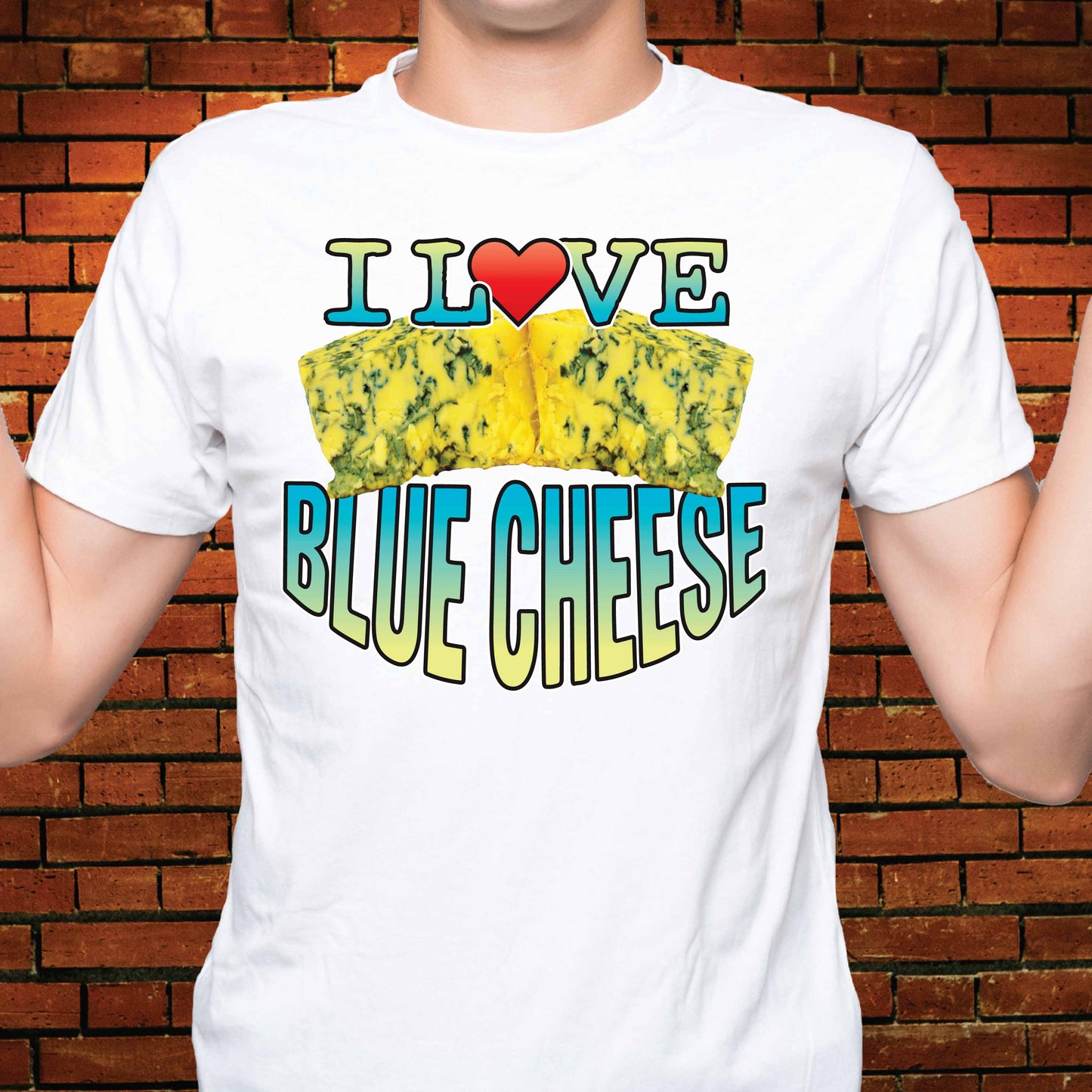 I Love Blue Cheese Cotton T-Shirt