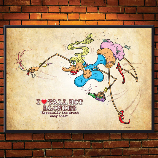 I Love Tall Hot Blondes Cartoon Art Print