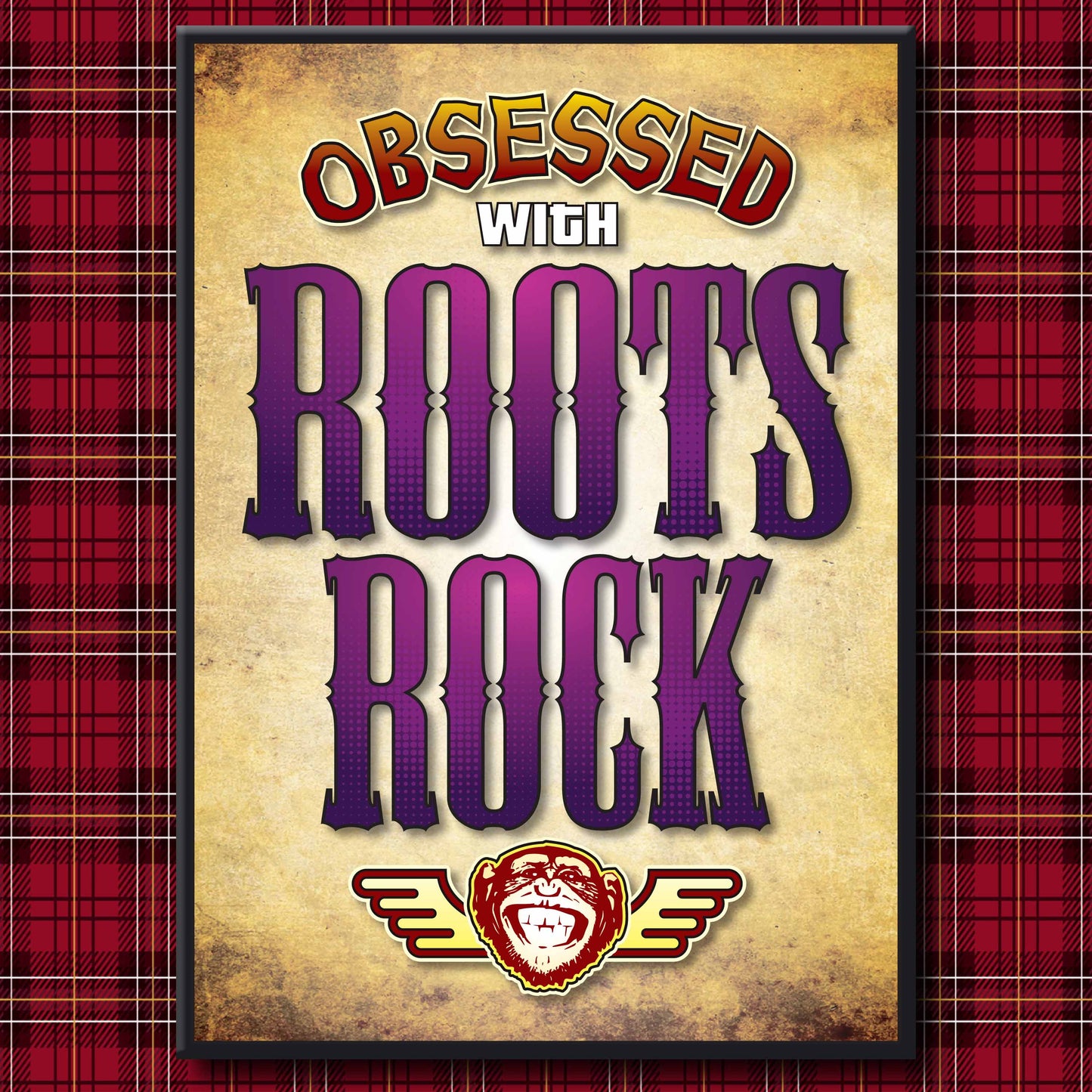 Roots Rock - Obsessed Art Poster + Birthday / Greetings Card