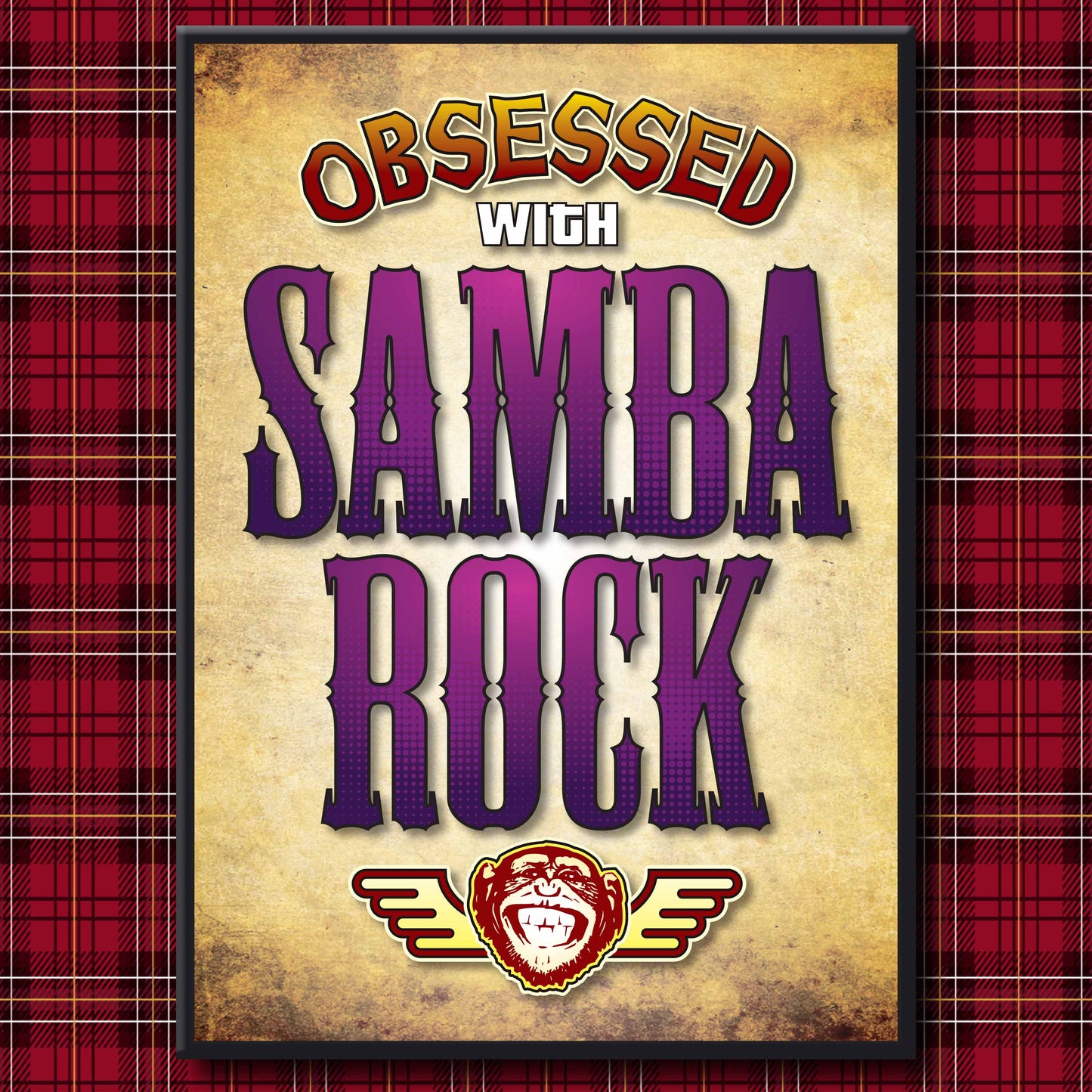Samba Rock - Obsessed Art Poster + Birthday / Greetings Card