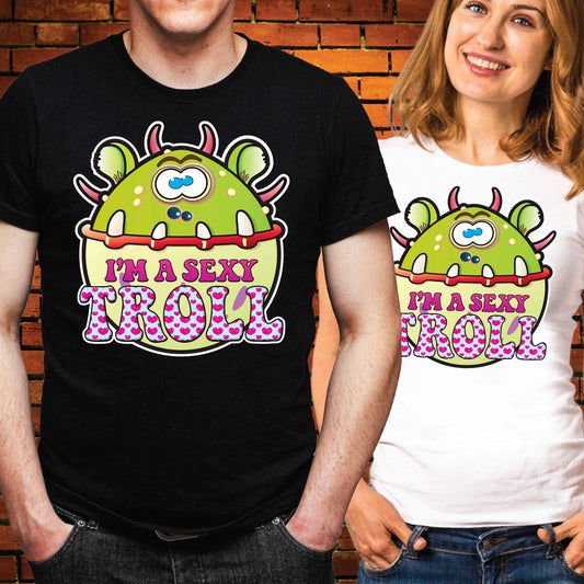 Sexy Troll Funny Slogan Cotton T-Shirt