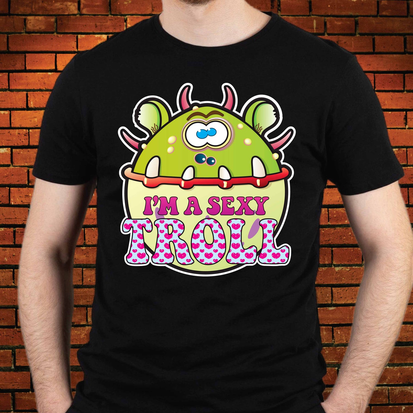 Sexy Troll Funny Slogan Cotton T-Shirt