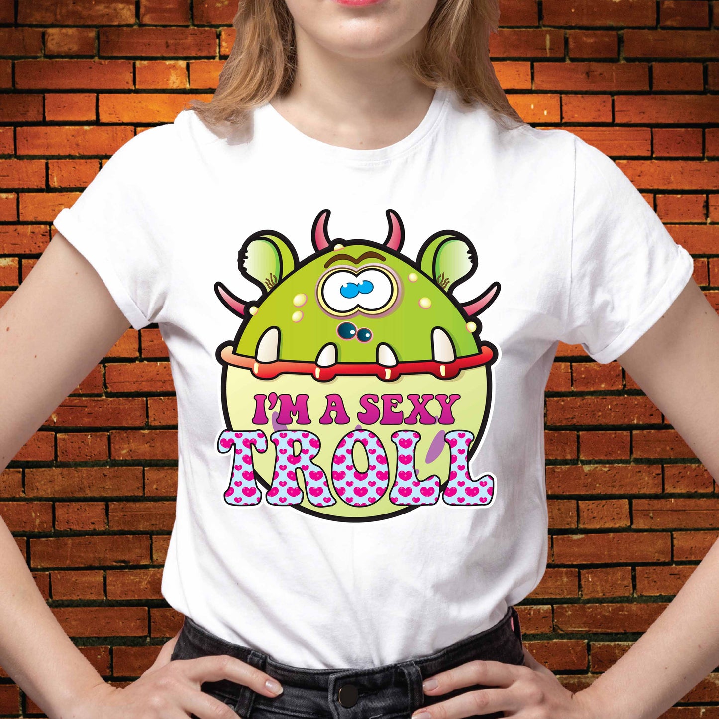 Sexy Troll Funny Slogan Cotton T-Shirt