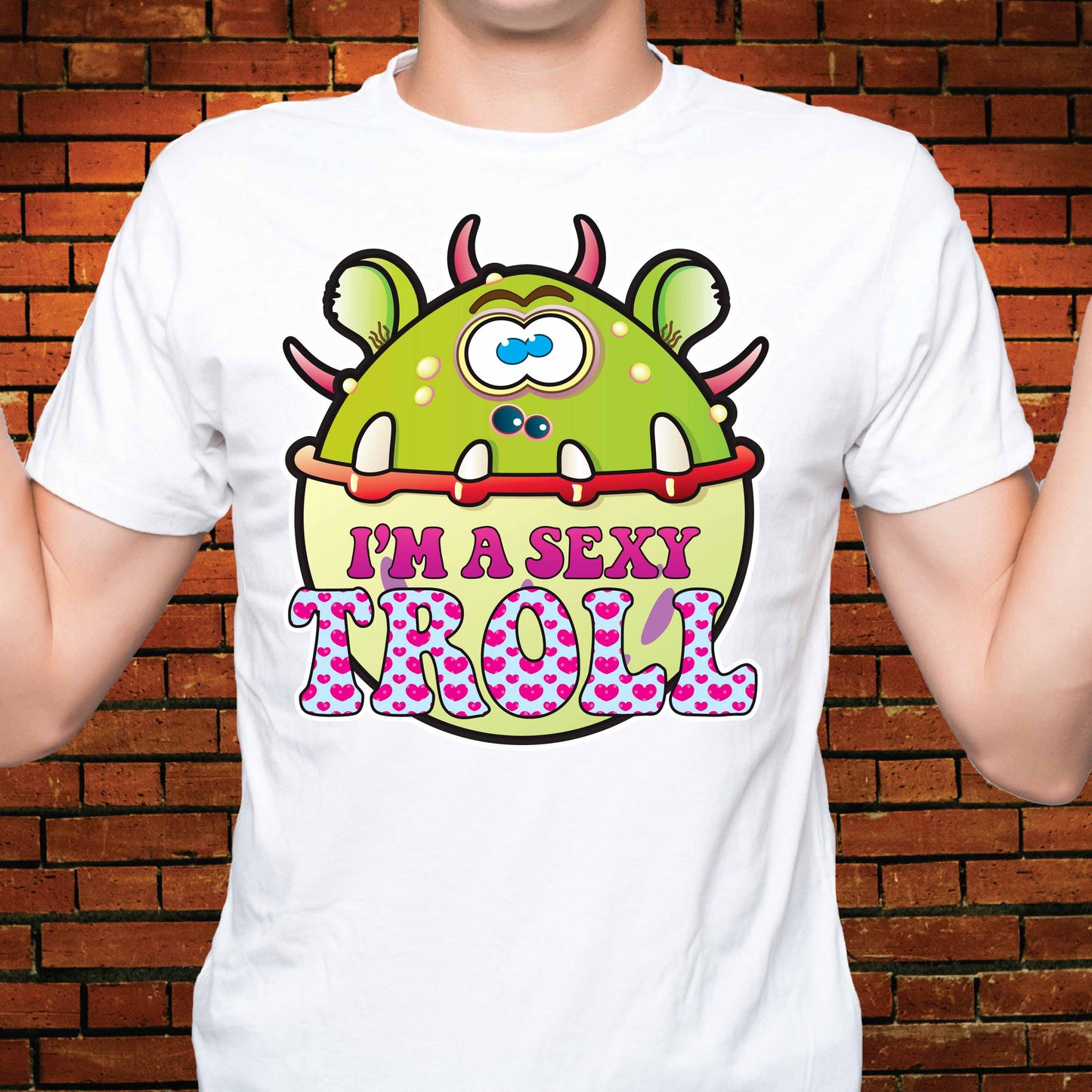 Sexy Troll Funny Slogan Cotton T-Shirt
