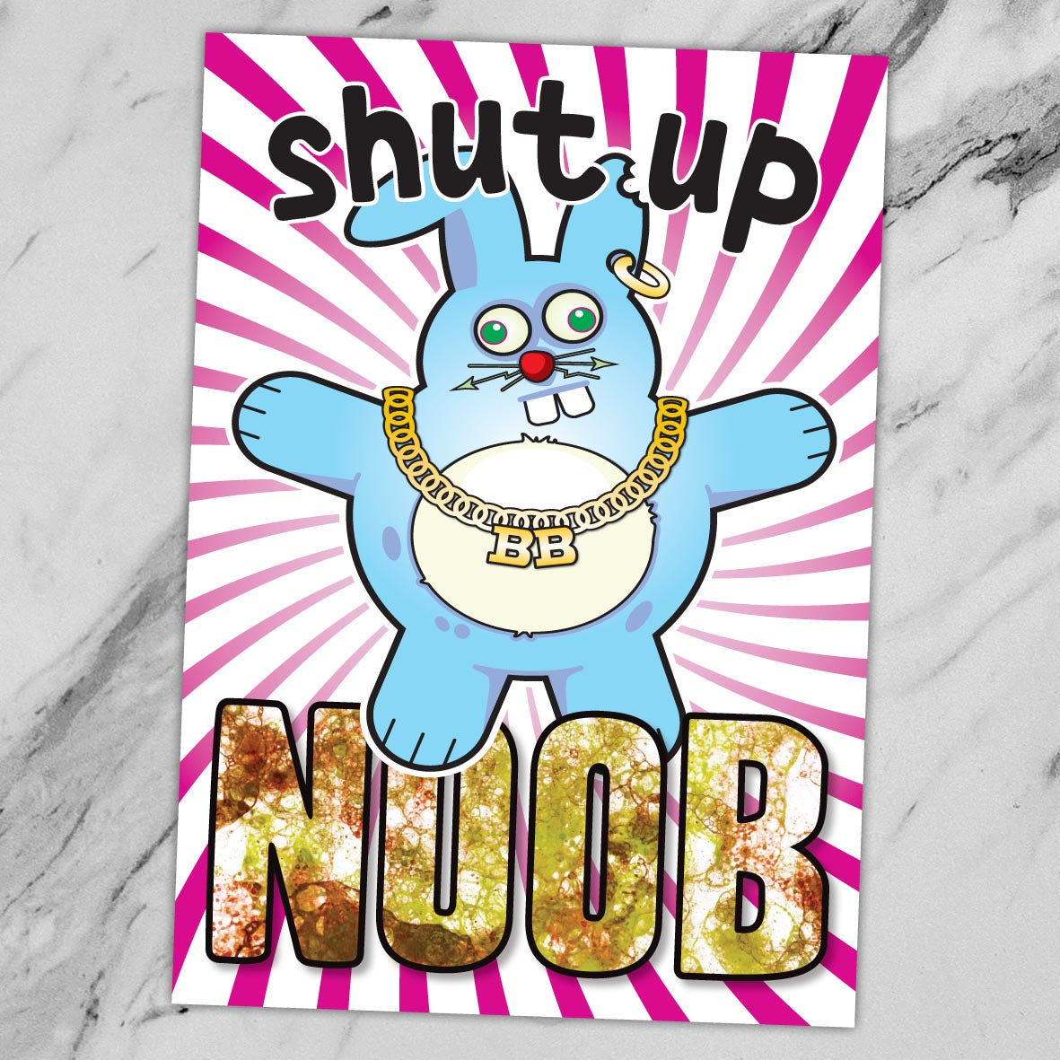 Shut Up Noob - Brutal Bunny Art Print