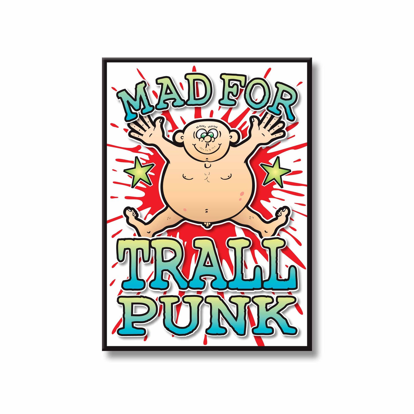 Trall Punk Art Print / Mad For Music Poster / Wall Décor