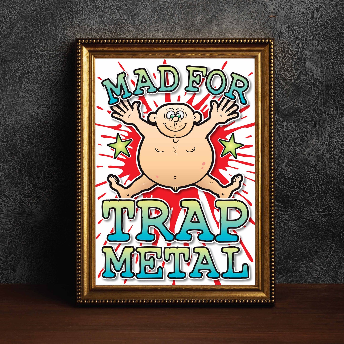 Trap Metal Art Print / Mad For Music Poster / Wall Décor