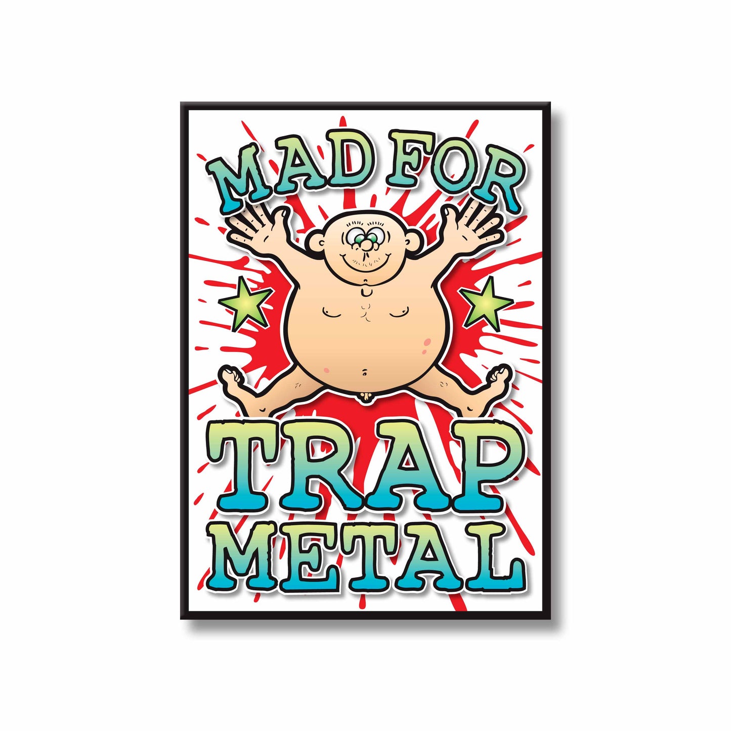 Trap Metal Art Print / Mad For Music Poster / Wall Décor