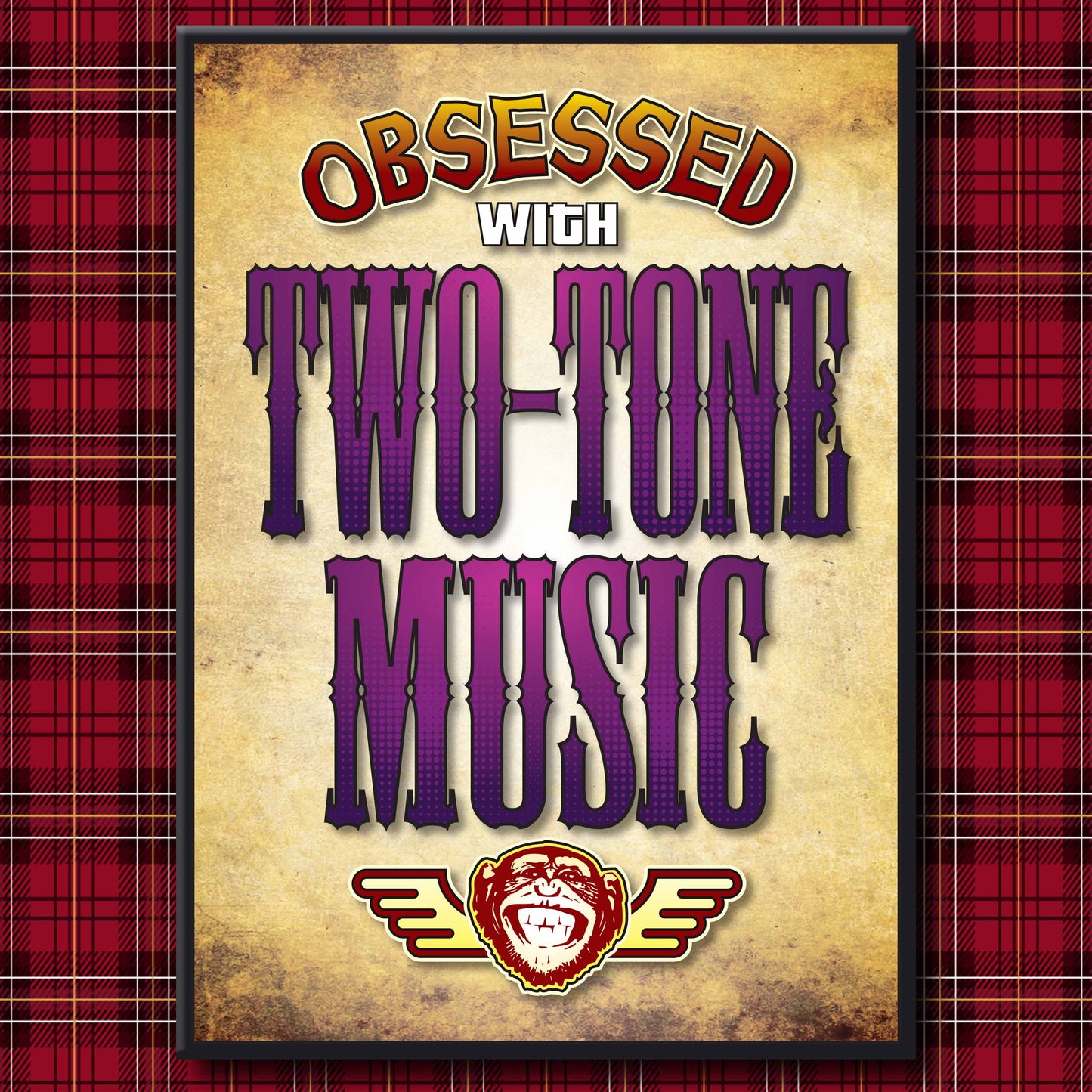 Two Tone Music - Obsessed Art Poster + Birthday / Greetings Card
