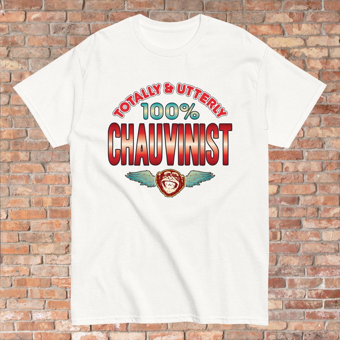 Chauvinist 100% Sugar Tag Cotton Unisex T-Shirt