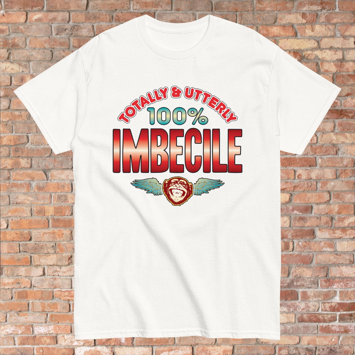 Imbecile 100% Sugar Tag Cotton Unisex T-Shirt