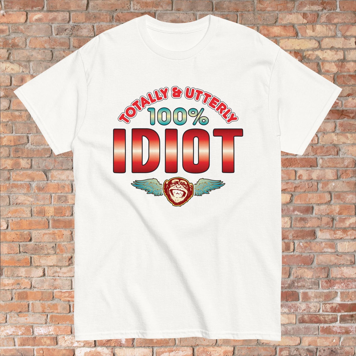 Idiot 100% Sugar Tag Cotton Unisex T-Shirt