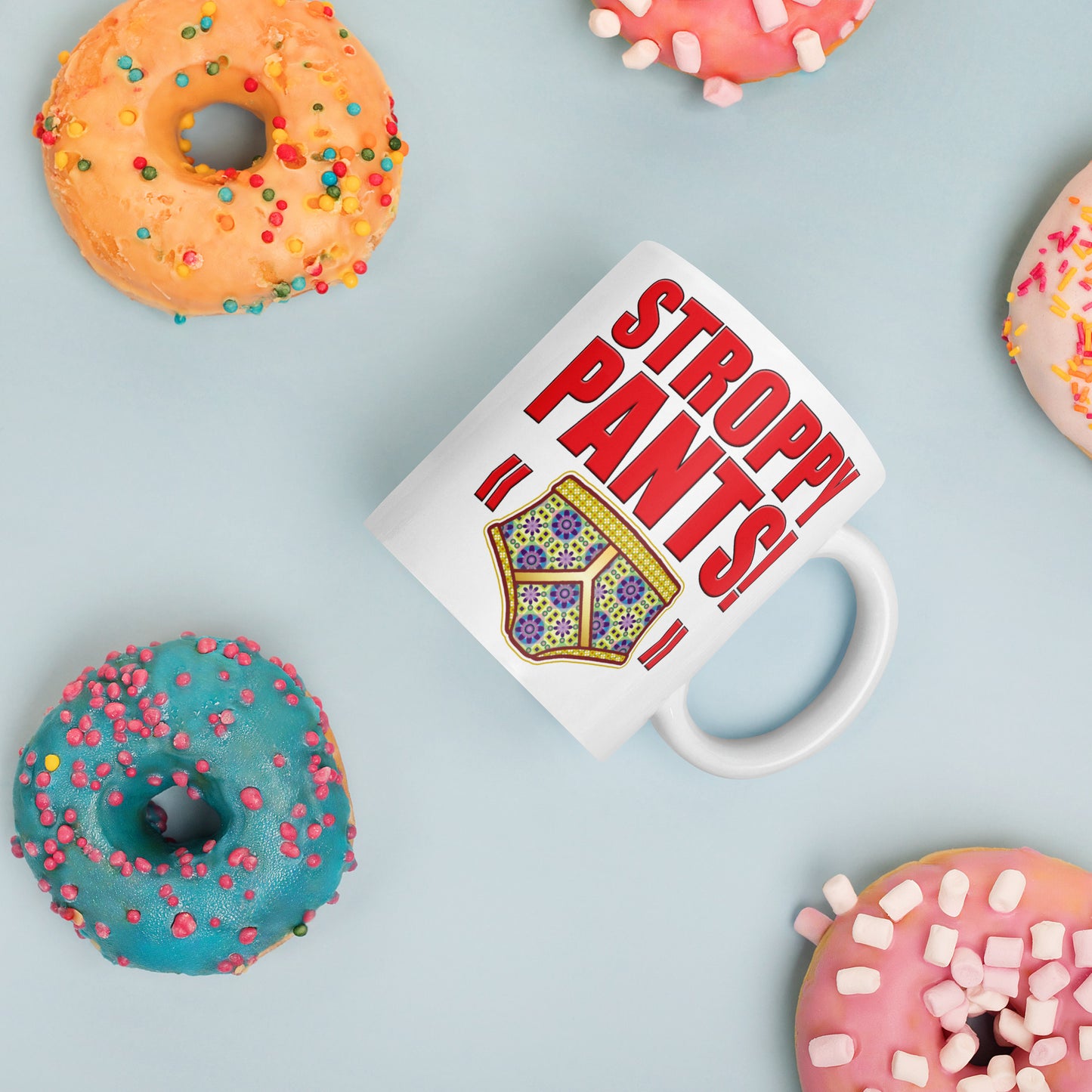 Stroppy Pants Funny Slogan Ceramic 11oz Mug