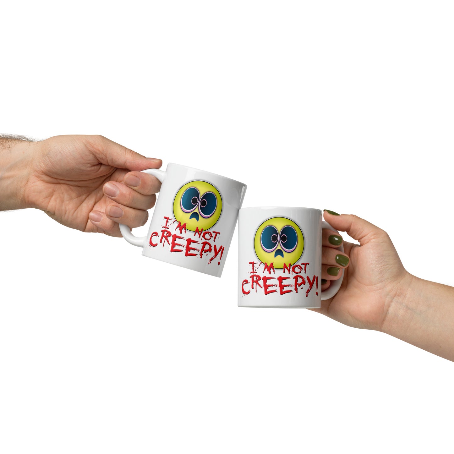 I'm Not Creepy! Funny Slogan Ceramic 11oz Mug