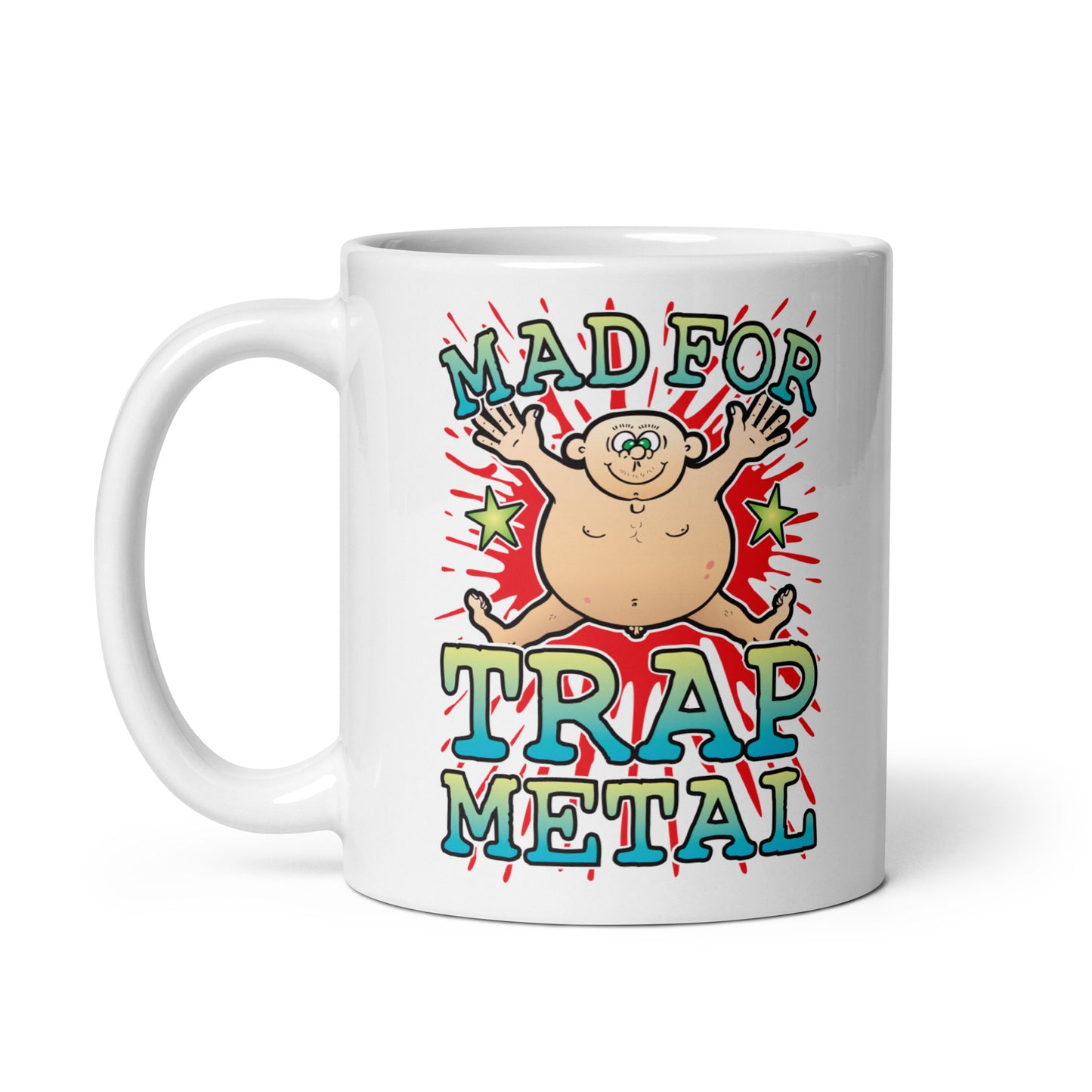 Mad For Trap Metal Mug