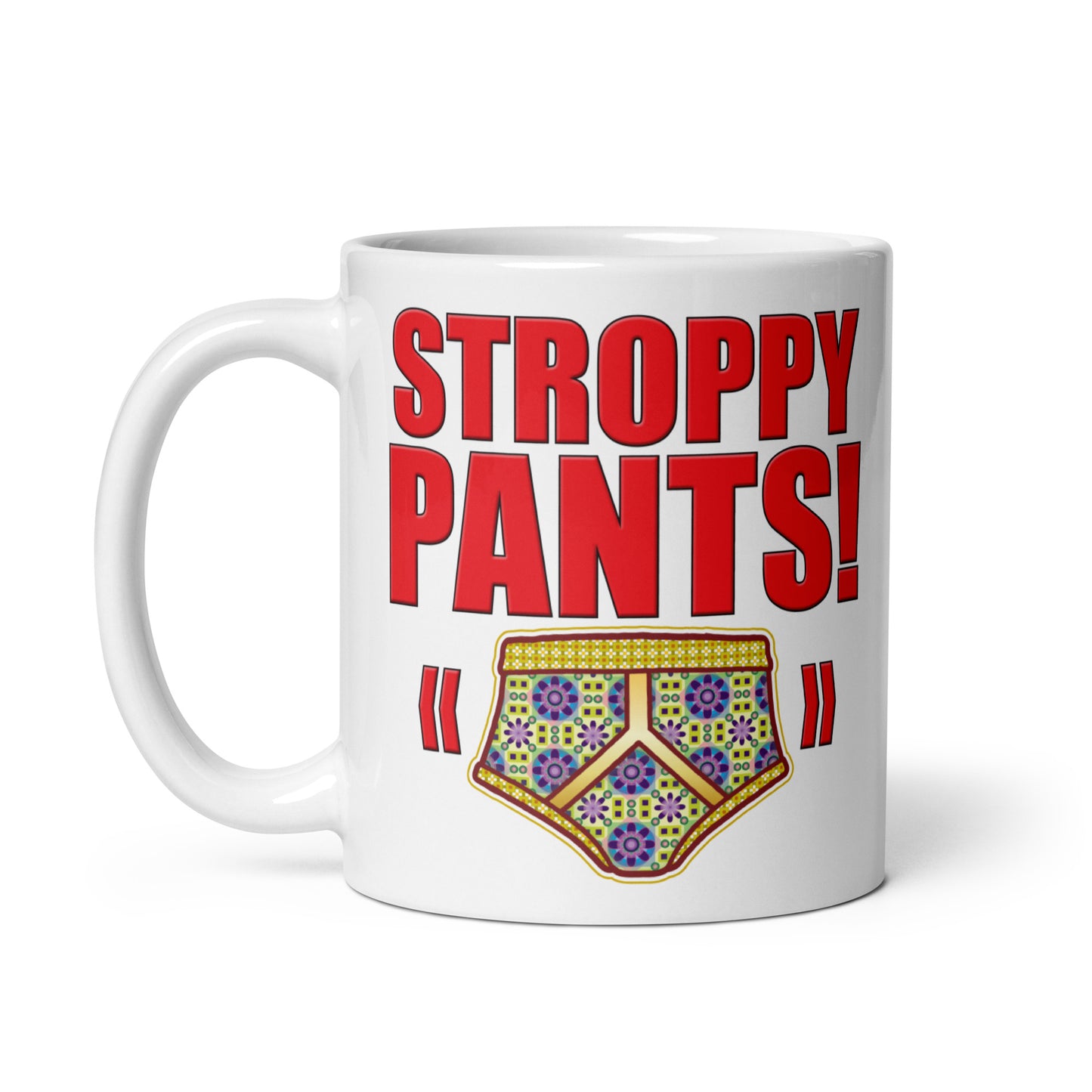 Stroppy Pants Funny Slogan Ceramic 11oz Mug