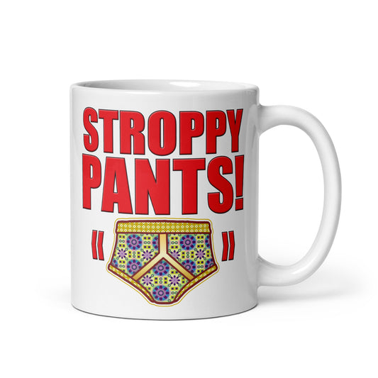 Stroppy Pants Funny Slogan Ceramic 11oz Mug