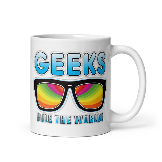 Geeks Rule The World Funny Slogan Ceramic 11oz Mug