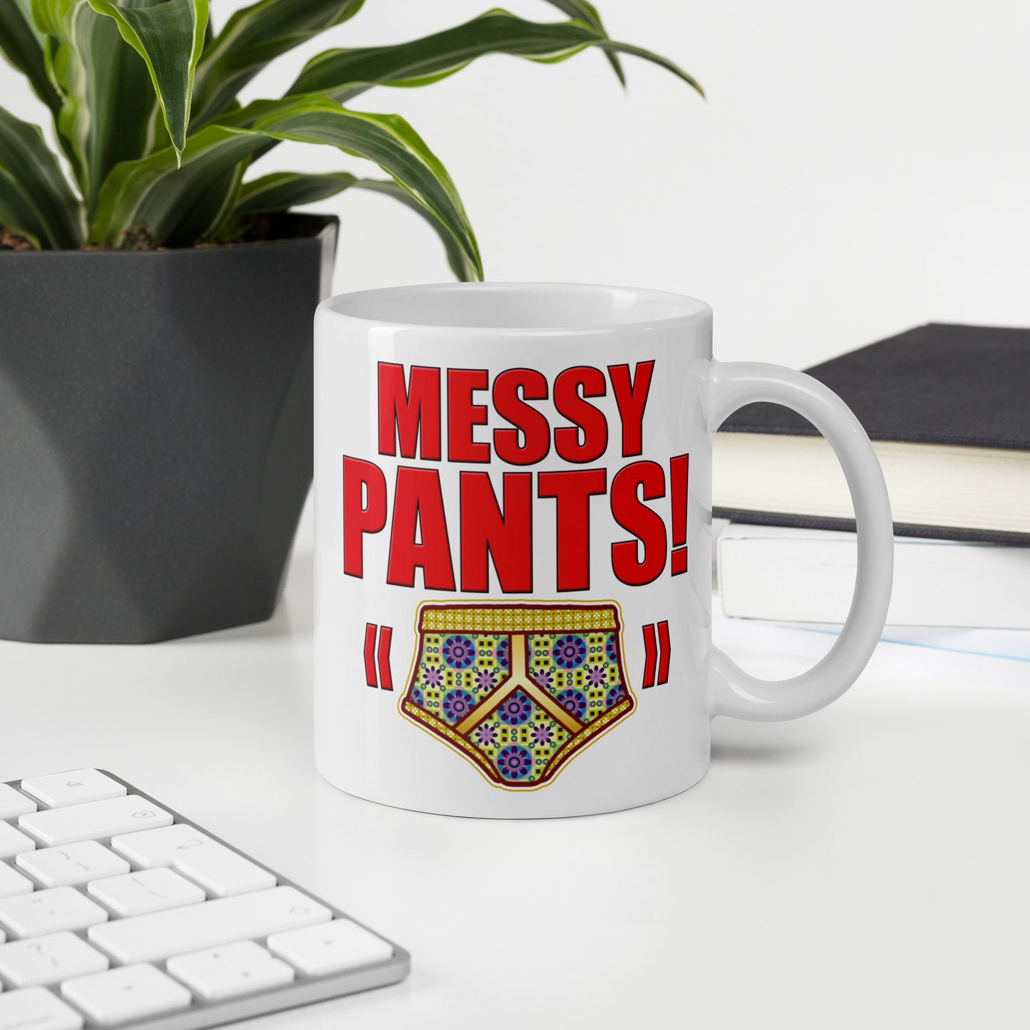 Messy Pants Funny Slogan Ceramic 11oz Mug