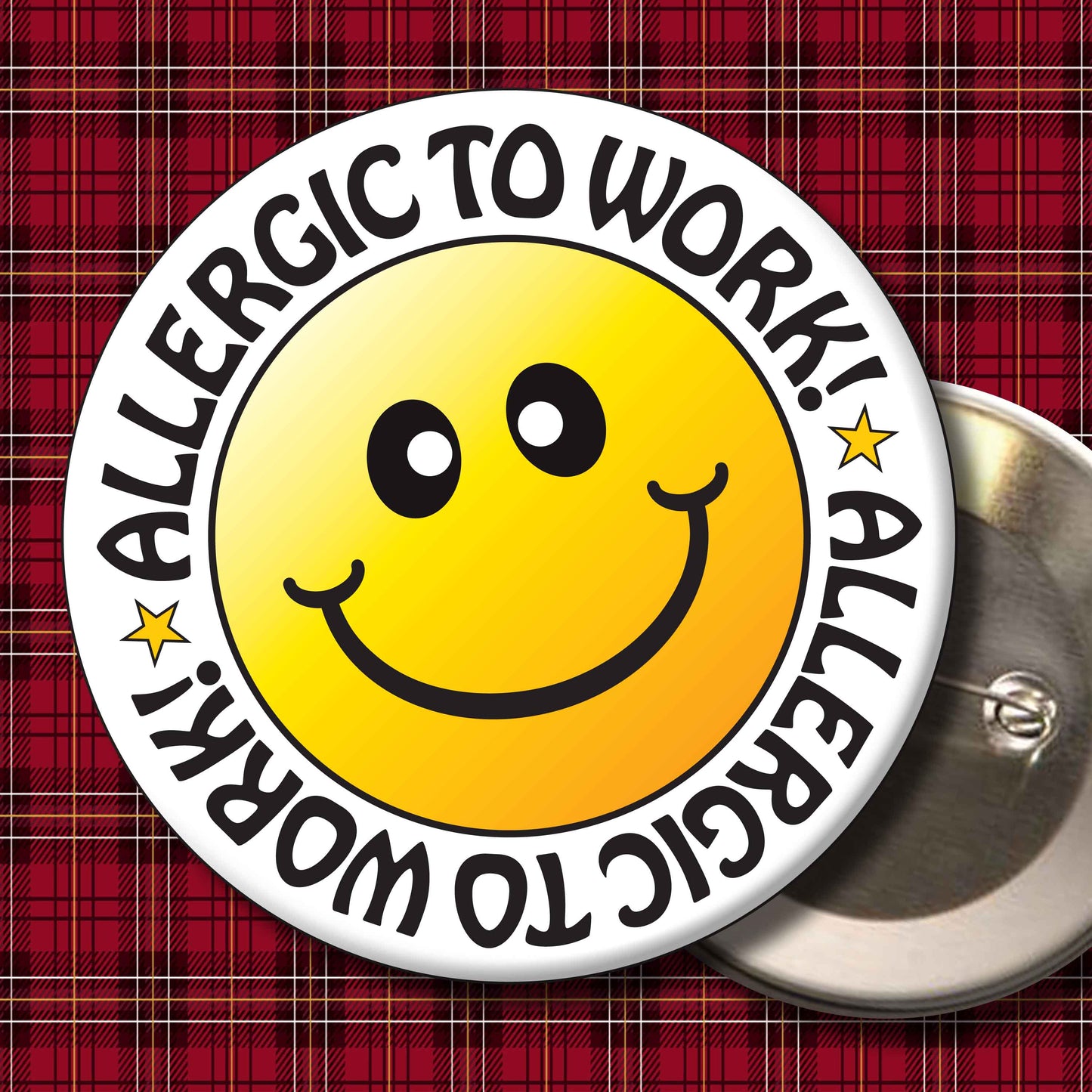 Allergic To Work Smiley Badge + Bottle Opener