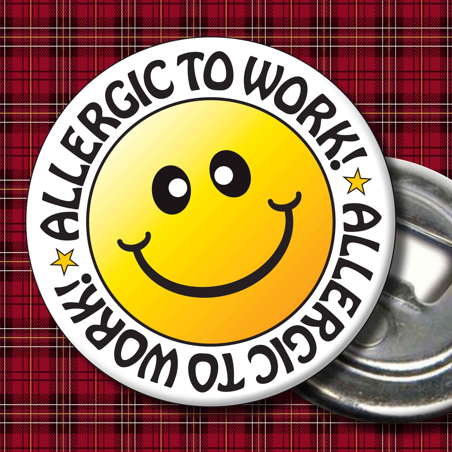 Allergic To Work Smiley Badge + Bottle Opener