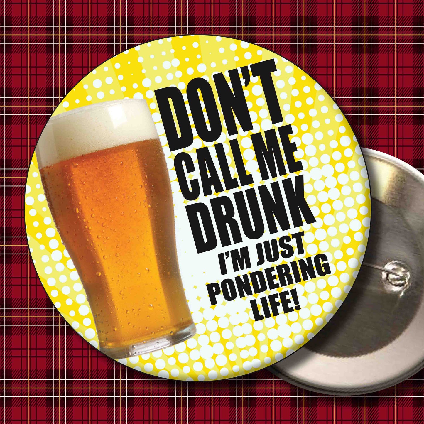 Don't Call Me Drunk! Art Print + Badge + Bottle Opener + Birthday Card