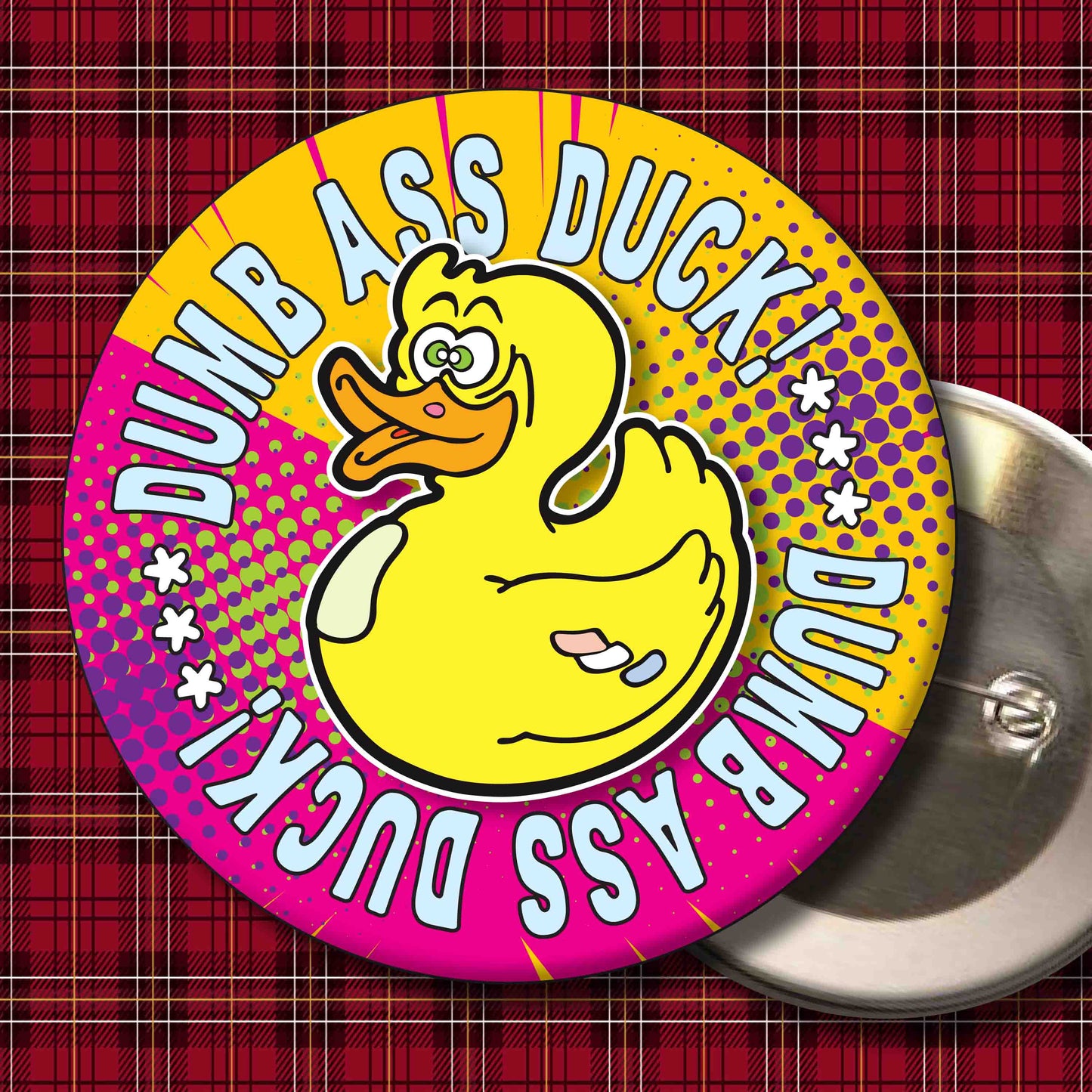 Dumb Ass Duck! Metal Pin Badge + Bottle Opener
