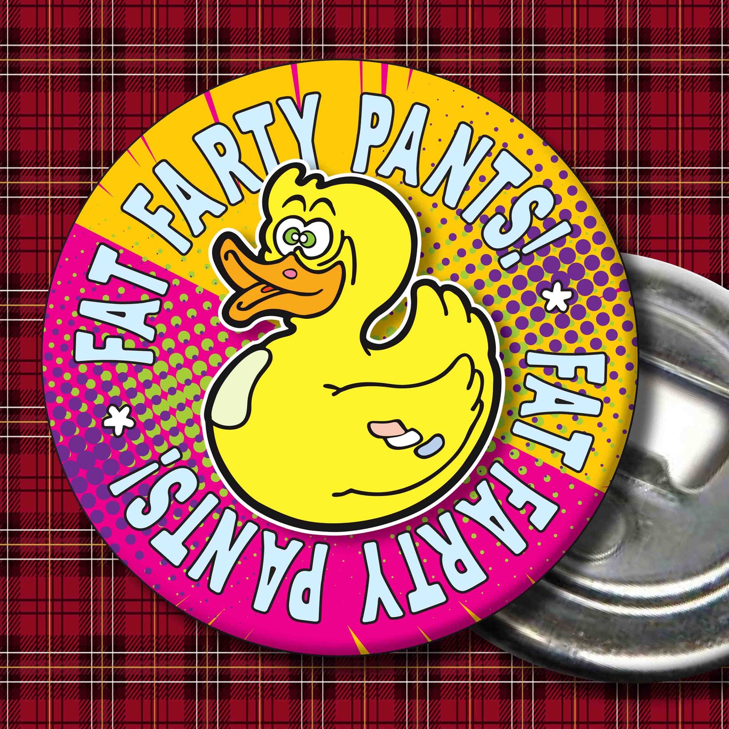 Fat Farty Pants! Metal Pin Badge + Bottle Opener