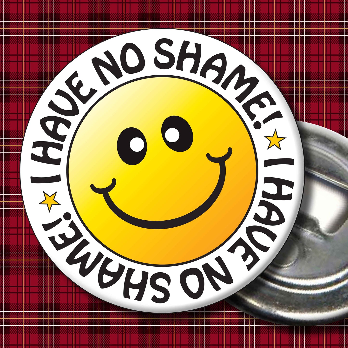 I Have No Shame! Smiley Badge + Bottle Opener