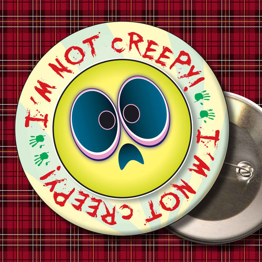 I'm Not Creepy Badge + Bottle Opener