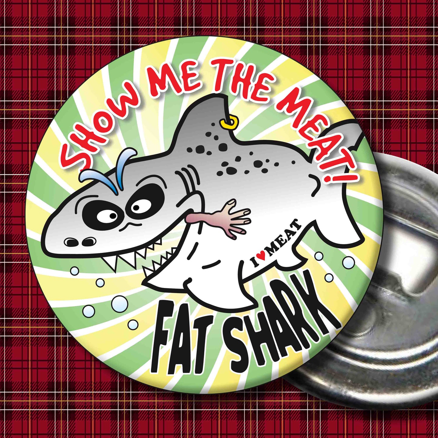Show Me The Meat! - Fat Shark Metal Pin Badge + Bottle Opener